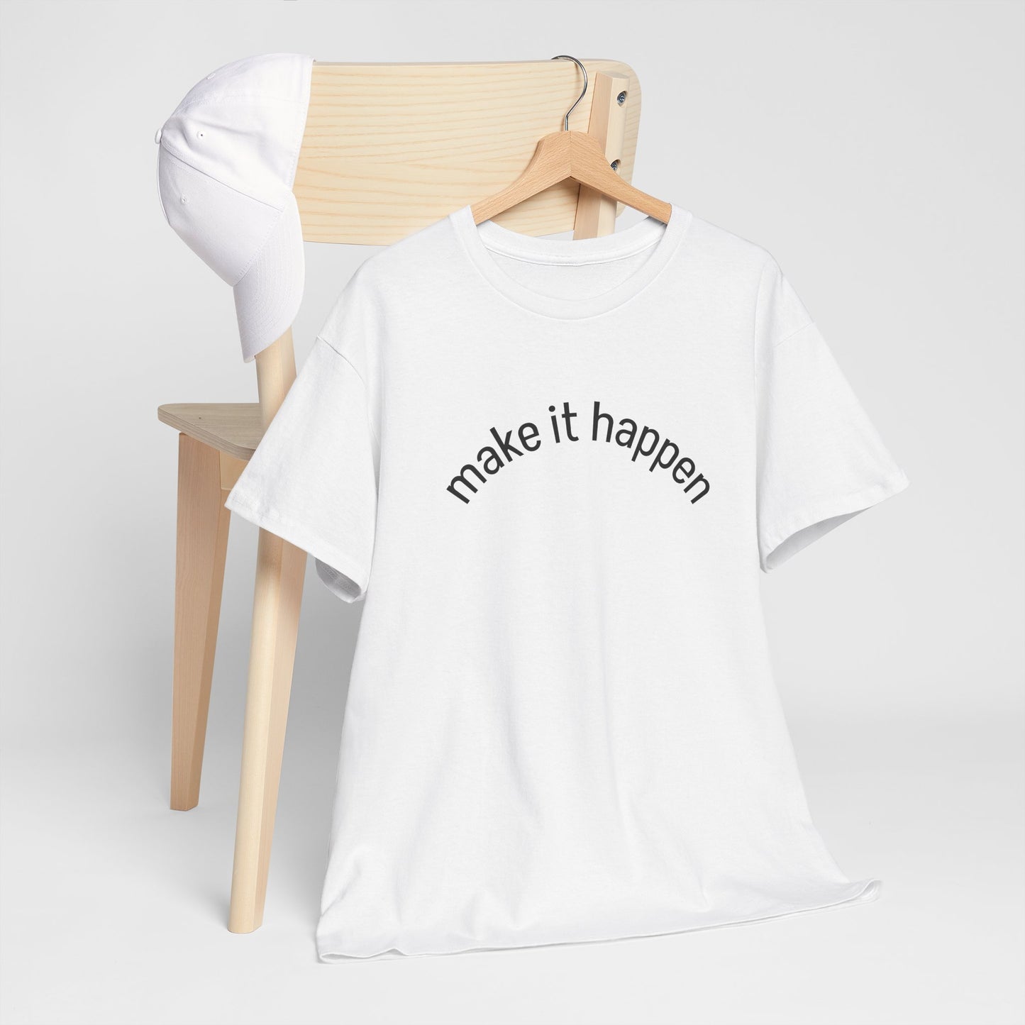 Motivational Unisex Tee - "Make It Happen" - Casual Wear, Inspirational Gift, Everyday T-Shirt, Positive Vibes, Goal-Getter Shirt
